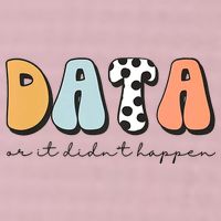 Funny Data Or It Didn't Happen Aba Therapist Special Ed Inclusion 25L Jumbo Tote