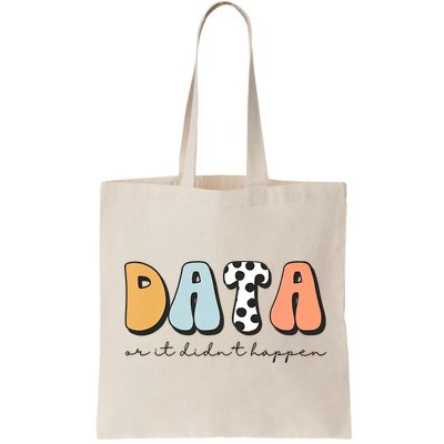Funny Data Or It Didn't Happen Aba Therapist Special Ed Inclusion Bag