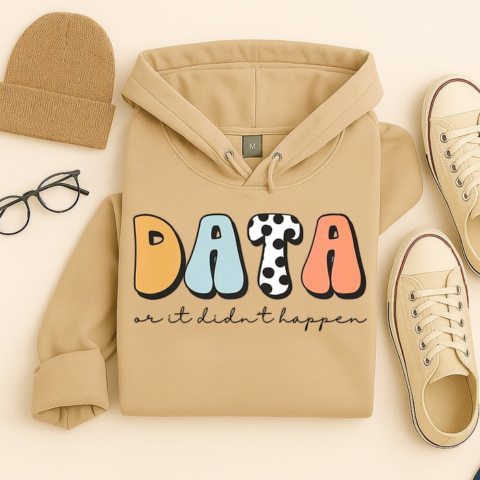 Funny Data Or It Didn't Happen Aba Therapist Special Ed Inclusion Hoodie