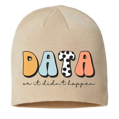 Funny Data Or It Didn't Happen Aba Therapist Special Ed Inclusion Sustainable Beanie
