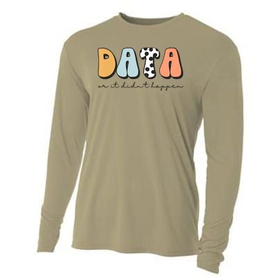 Funny Data Or It Didn't Happen Aba Therapist Special Ed Inclusion Cooling Performance Long Sleeve Crew