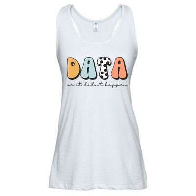 Funny Data Or It Didn't Happen Aba Therapist Special Ed Inclusion Ladies Essential Flowy Tank