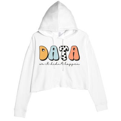 Funny Data Or It Didn't Happen Aba Therapist Special Ed Inclusion Crop Fleece Hoodie