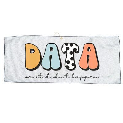 Funny Data Or It Didn't Happen Aba Therapist Special Ed Inclusion Large Microfiber Waffle Golf Towel