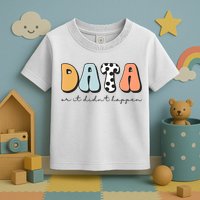 Funny Data Or It Didn't Happen Aba Therapist Special Ed Inclusion Toddler T-Shirt