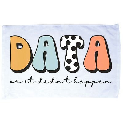 Funny Data Or It Didn't Happen Aba Therapist Special Ed Inclusion Microfiber Hand Towel
