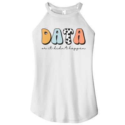 Funny Data Or It Didn't Happen Aba Therapist Special Ed Inclusion Women's Perfect Tri Rocker Tank