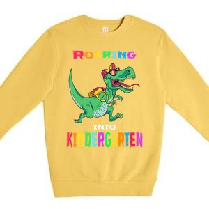 First Day Of Kindergarten Cool Gift Roaring Into Kindergarten Great Gift Premium Crewneck Sweatshirt