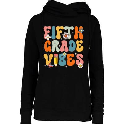 First Day Of School Fifth Grade Vibes Back To School Womens Funnel Neck Pullover Hood