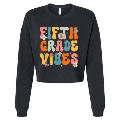 First Day Of School Fifth Grade Vibes Back To School Cropped Pullover Crew