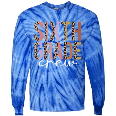 First Day Of School Sixth Grade Crew 6Th Grade Teacher Gift Tie-Dye Long Sleeve Shirt