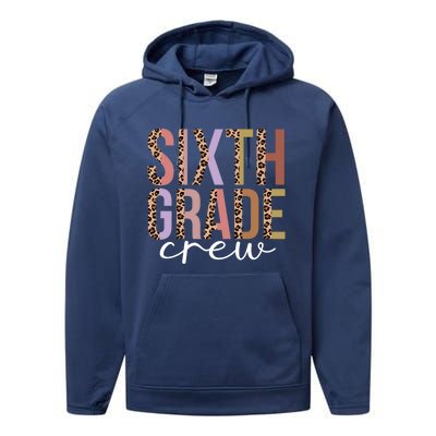 First Day Of School Sixth Grade Crew 6Th Grade Teacher Gift Performance Fleece Hoodie