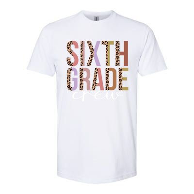 First Day Of School Sixth Grade Crew 6Th Grade Teacher Gift Softstyle CVC T-Shirt