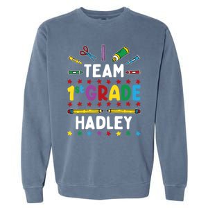 First Day Of School Team 1St Grade Hadley Name Group Gift Garment-Dyed Sweatshirt