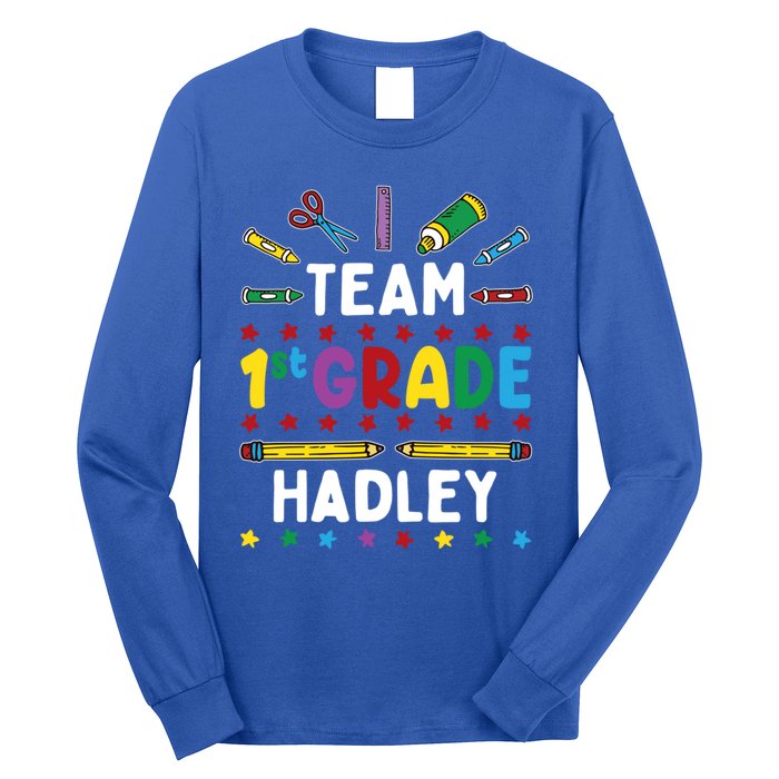 First Day Of School Team 1St Grade Hadley Name Group Gift Long Sleeve Shirt