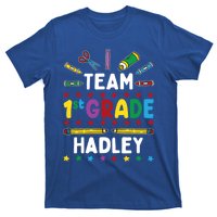 First Day Of School Team 1St Grade Hadley Name Group Gift T-Shirt