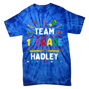 First Day Of School Team 1St Grade Hadley Name Group Gift Tie-Dye T-Shirt