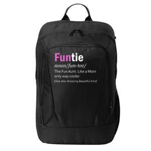 Funtie Definition Of A Fun Auntie Or Aunt Cooler Than A Mom Cool Gift City Backpack