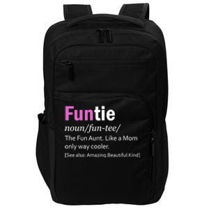 Funtie Definition Of A Fun Auntie Or Aunt Cooler Than A Mom Cool Gift Impact Tech Backpack