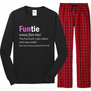 Funtie Definition Of A Fun Auntie Or Aunt Cooler Than A Mom Cool Gift Long Sleeve Pajama Set