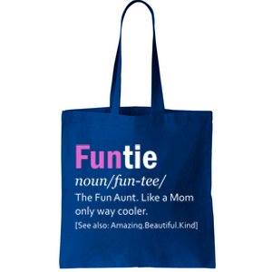 Funtie Definition Of A Fun Auntie Or Aunt Cooler Than A Mom Cool Gift Tote Bag