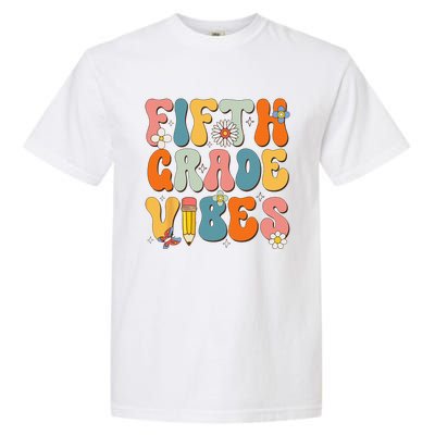 First Day Of School Fifth Grade Vibes Back To School Garment-Dyed Heavyweight T-Shirt