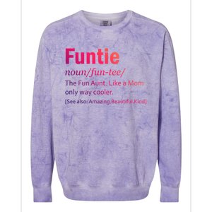 Funtie Definition Of A Fun Auntie Or Aunt Cooler Than A Mom Gift Colorblast Crewneck Sweatshirt