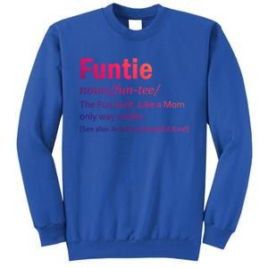 Funtie Definition Of A Fun Auntie Or Aunt Cooler Than A Mom Gift Sweatshirt