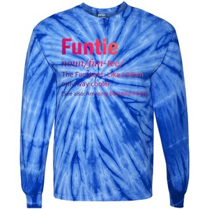 Funtie Definition Of A Fun Auntie Or Aunt Cooler Than A Mom Gift Tie-Dye Long Sleeve Shirt