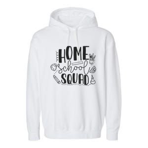 First Day Of School Homeschool Squad Teacher Garment-Dyed Fleece Hoodie