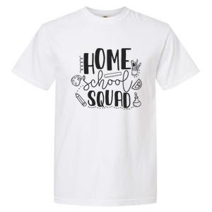 First Day Of School Homeschool Squad Teacher Garment-Dyed Heavyweight T-Shirt