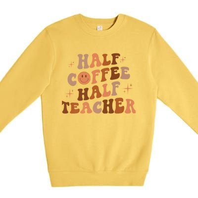 First Day Of School Half Coffee Half Teachers, Retro Gift For Teacher Premium Crewneck Sweatshirt