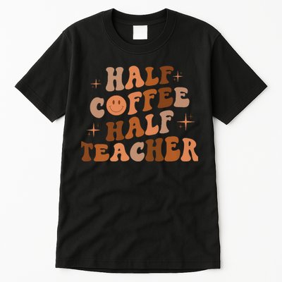 First Day Of School Half Coffee Half Teachers, Retro Gift For Teacher Tall T-Shirt