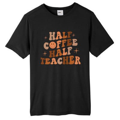 First Day Of School Half Coffee Half Teachers, Retro Gift For Teacher Tall Fusion ChromaSoft Performance T-Shirt