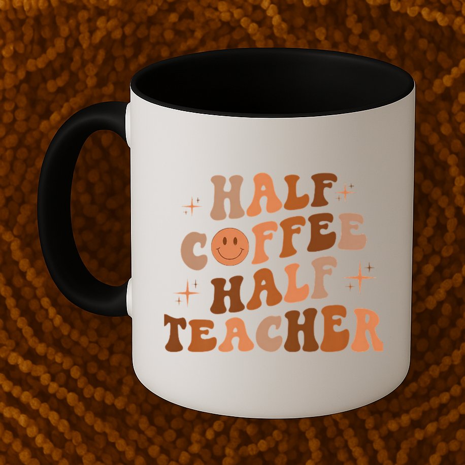 First Day Of School Half Coffee Half Teachers, Retro Gift For Teacher Mug