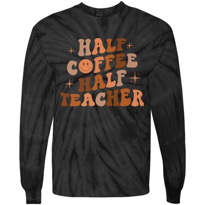 First Day Of School Half Coffee Half Teachers, Retro Gift For Teacher Tie-Dye Long Sleeve Shirt