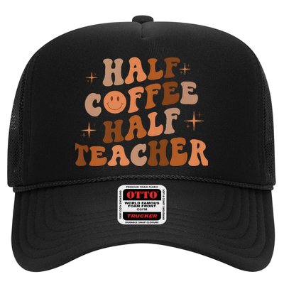First Day Of School Half Coffee Half Teachers, Retro Gift For Teacher Trucker Hat
