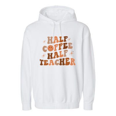 First Day Of School Half Coffee Half Teachers, Retro Gift For Teacher Garment-Dyed Fleece Hoodie