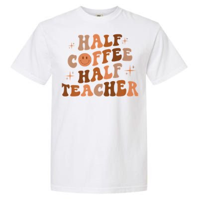 First Day Of School Half Coffee Half Teachers, Retro Gift For Teacher Garment-Dyed Heavyweight T-Shirt