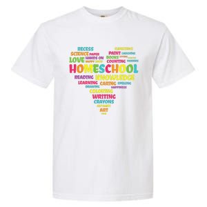 First Day Of School Homeschool Teacher Word Cloud Heart Garment-Dyed Heavyweight T-Shirt