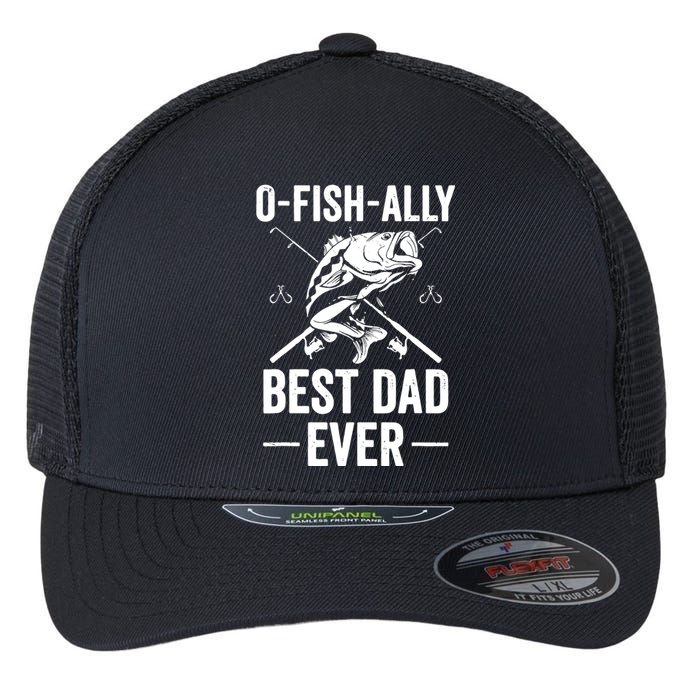 Fishing Dad O Fish Ally Awesome Dad For Fathers Day Gift Flexfit Unipanel Trucker Cap