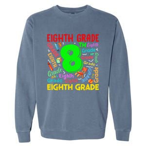 First Day Of Eighth 8th Grade Back To School Teacher Student Garment-Dyed Sweatshirt