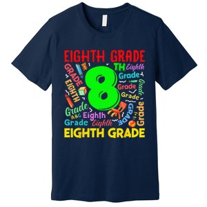 First Day Of Eighth 8th Grade Back To School Teacher Student Premium T-Shirt