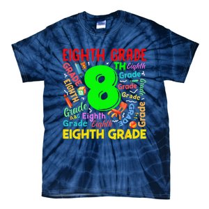 First Day Of Eighth 8th Grade Back To School Teacher Student Tie-Dye T-Shirt