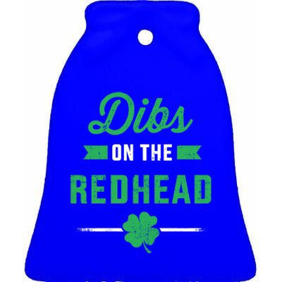 Funny Dibs On The Redhead For St Patricks Day Party Great Gift Ceramic Bell Ornament