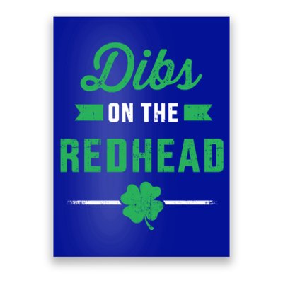 Funny Dibs On The Redhead For St Patricks Day Party Great Gift Poster