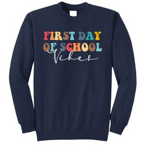 First Day Of School Vibes Tall Sweatshirt