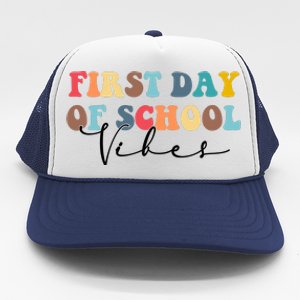 First Day Of School Vibes Trucker Hat