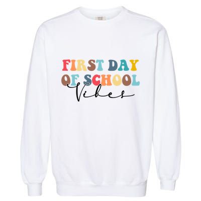 First Day Of School Vibes Garment-Dyed Sweatshirt