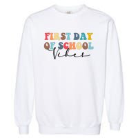 First Day Of School Vibes Garment-Dyed Sweatshirt